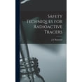 thumbnail image 1 of Safety Techniques for Radioactive Tracers (Hardcover), 1 of 1