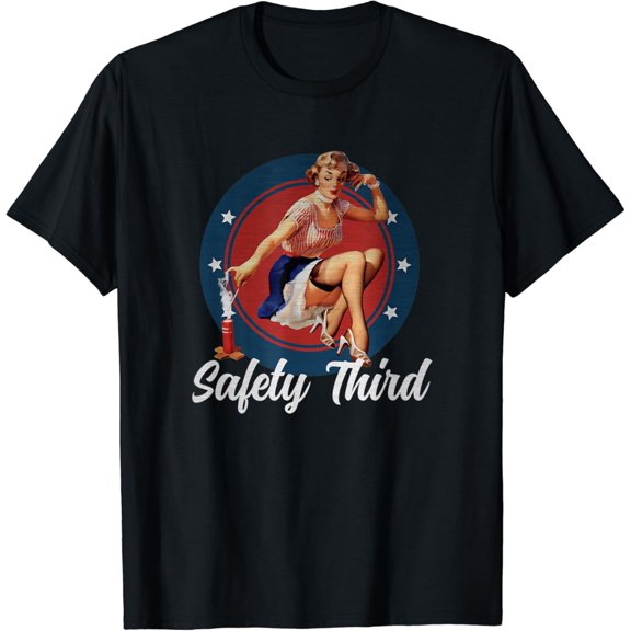 Safety Third 4th Of July Fireworks Pin Up Girl T-Shirt