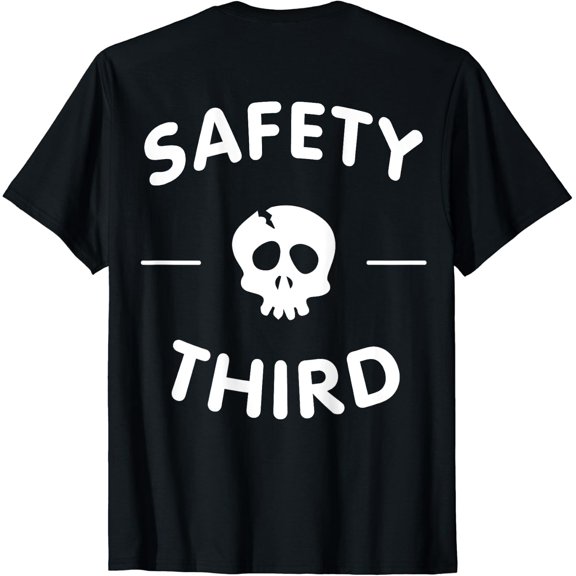 Safety Third Skull (On Back) T-Shirt