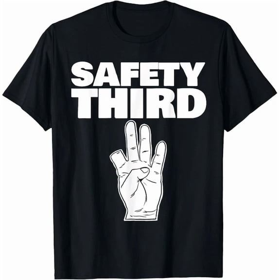 Safety Third funny missing finger Safety Third T-Shirt