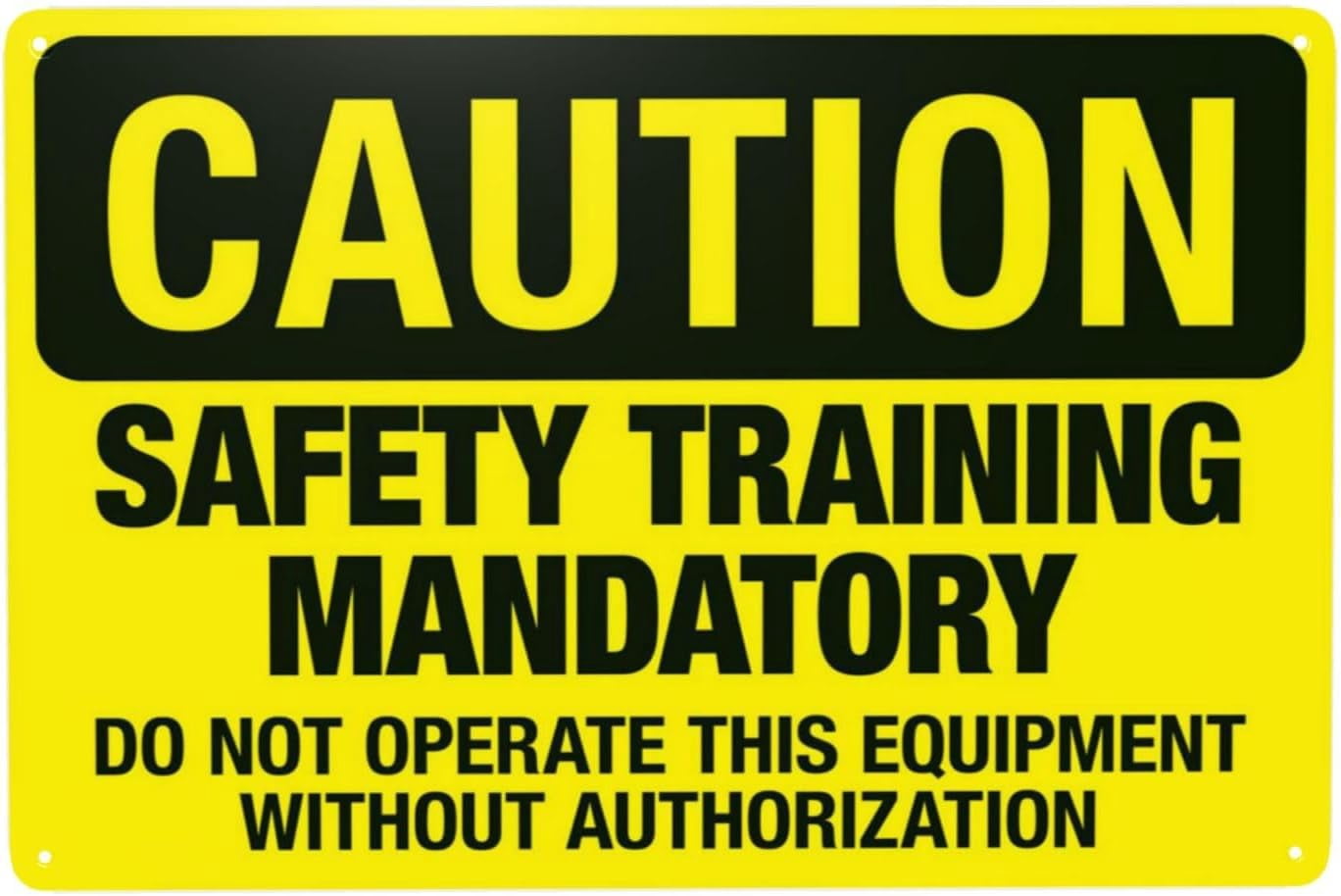 Safety Training Mandatory Do Not Operate This Equipment Warning Sign ...