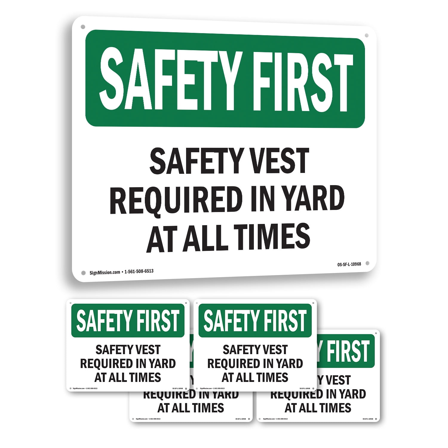 Safety Vest Required In Yard At All Times OSHA SAFETY FIRST Rigid ...
