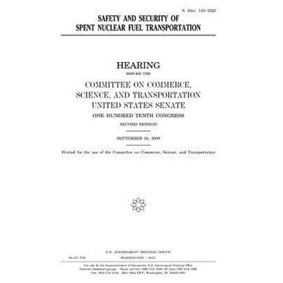 Pre-Owned Safety and security of spent nuclear fuel transportation (Paperback)