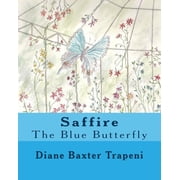 Saffire, the Blue Butterfly, Paperback