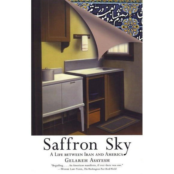Saffron Sky : A Life between Iran and America (Paperback)