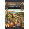 thumbnail image 1 of Saffron and Olive Trees: A Taste of Mediterranean Heritage (Paperback), 1 of 1