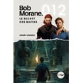 thumbnail image 1 of Saga Bob Morane: Voyages, Récits Et Aven Bob Morane - Le Secret des Mayas: Tome 012, Book 12, (Paperback), 1 of 1