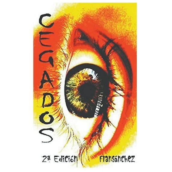 Saga Cegados Cegados, Book 1, (Paperback)