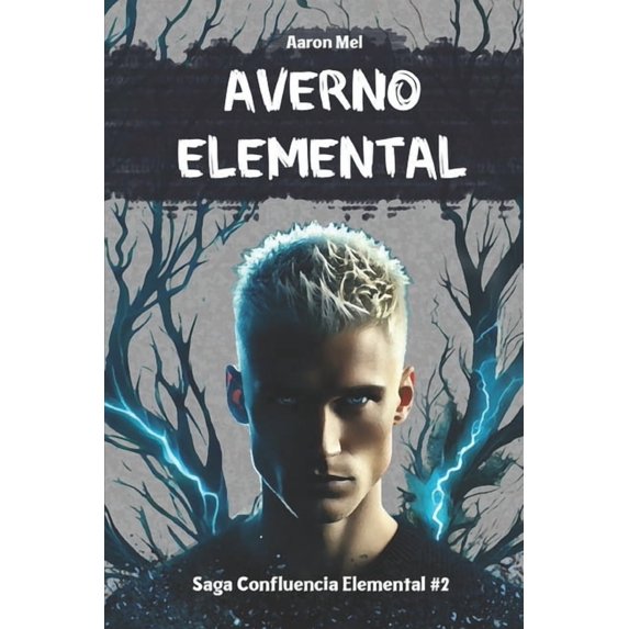 Saga Confluencia Elemental Averno Elemental, Book 2, (Paperback)