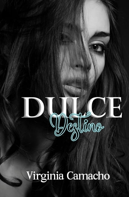 Saga Dulce: Dulce Destino (Paperback)
