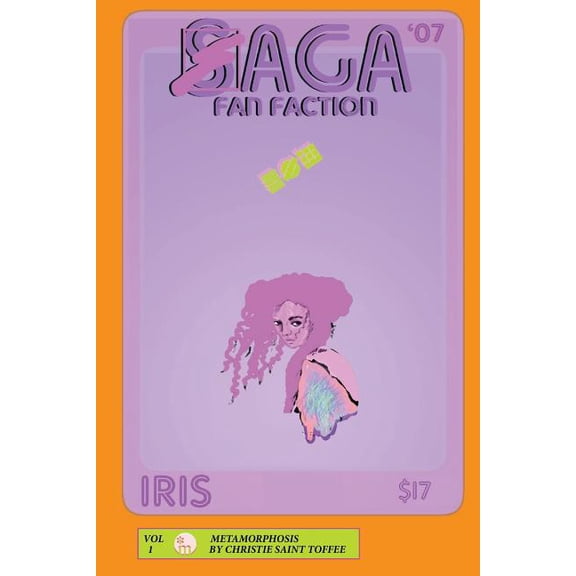 Saga: Saga: Iris: The Metamorphosis of Iris (Paperback)