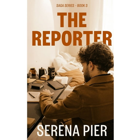 Saga The Reporter: Coming of Age, Love Triangle, Big City, Billionaire, British Man, Workplace Romance, Book 3, (Paperback)