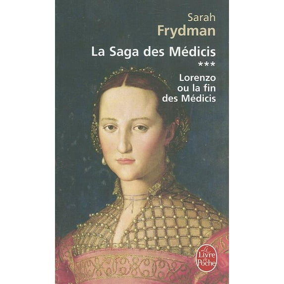 Saga de Medicis: Lorenzo : ou la fin des Medicis (Series #03) (Paperback)