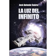 Saga del Infinito La luz del infinito, Book 2, Paperback