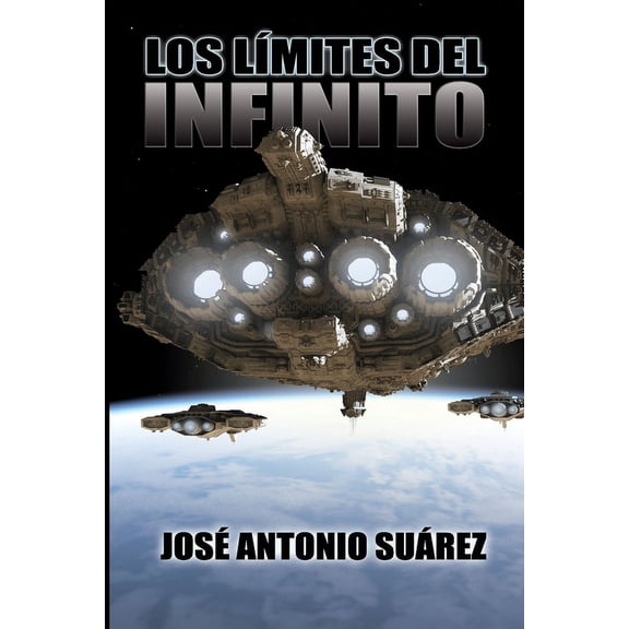Saga del Infinito: Los lmites del infinito (Series #1) (Paperback)