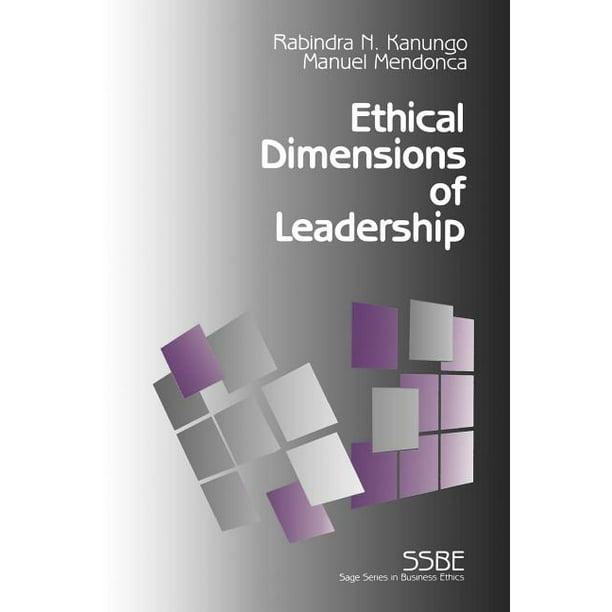 Sage Business Ethics Ethical Dimensions of Leadership (Series 3