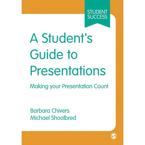Sage Essential Study Skills A Students Guide to Presentations: Making Your Presentation Count, (Paperback)