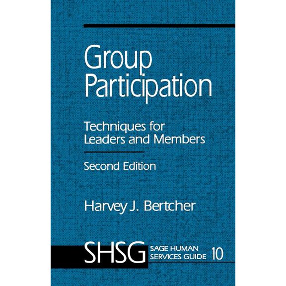 Sage Human Services Guides Group Participation: Techniques for Leaders and Members, Book 10, (Paperback)