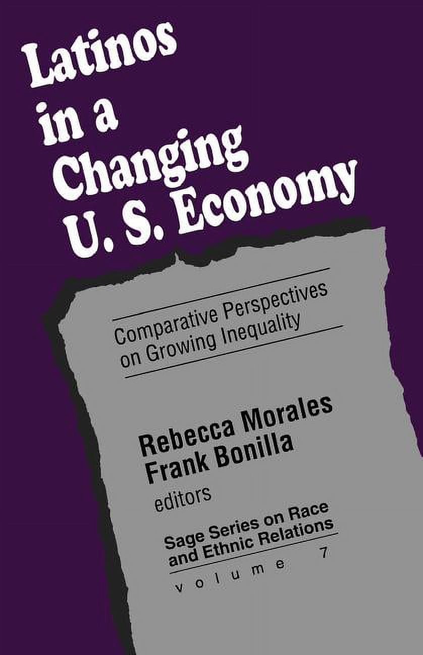 Sage Race and Ethnic Relations Latinos in a Changing Us Economy ...