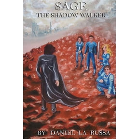 Sage: Sage: The Shadow Walker (Paperback)