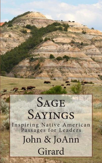 Sage Sayings : Inspiring Native American Passages for Leaders