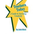 thumbnail image 1 of Sage Series on Close Relationships Teachers Today: A Guide to Surviving Creatively, (Paperback), 1 of 1