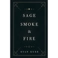 thumbnail image 1 of Pre-Owned Sage, Smoke & Fire (Paperback) 173472451X 9781734724516, 1 of 1