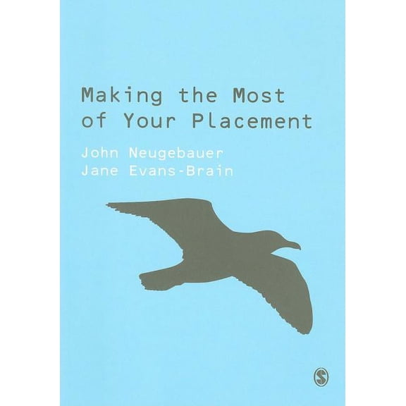Sage Study Skills Making the Most of Your Placement, (Paperback)