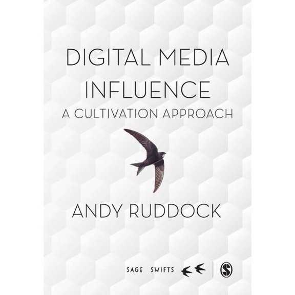 Sage Swifts Digital Media Influence: A Cultivation Approach, (Hardcover)