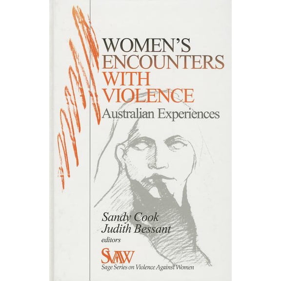 Sage Violence Against Women Womens Encounters with Violence: Australian Experiences, Book 4, (Hardcover)