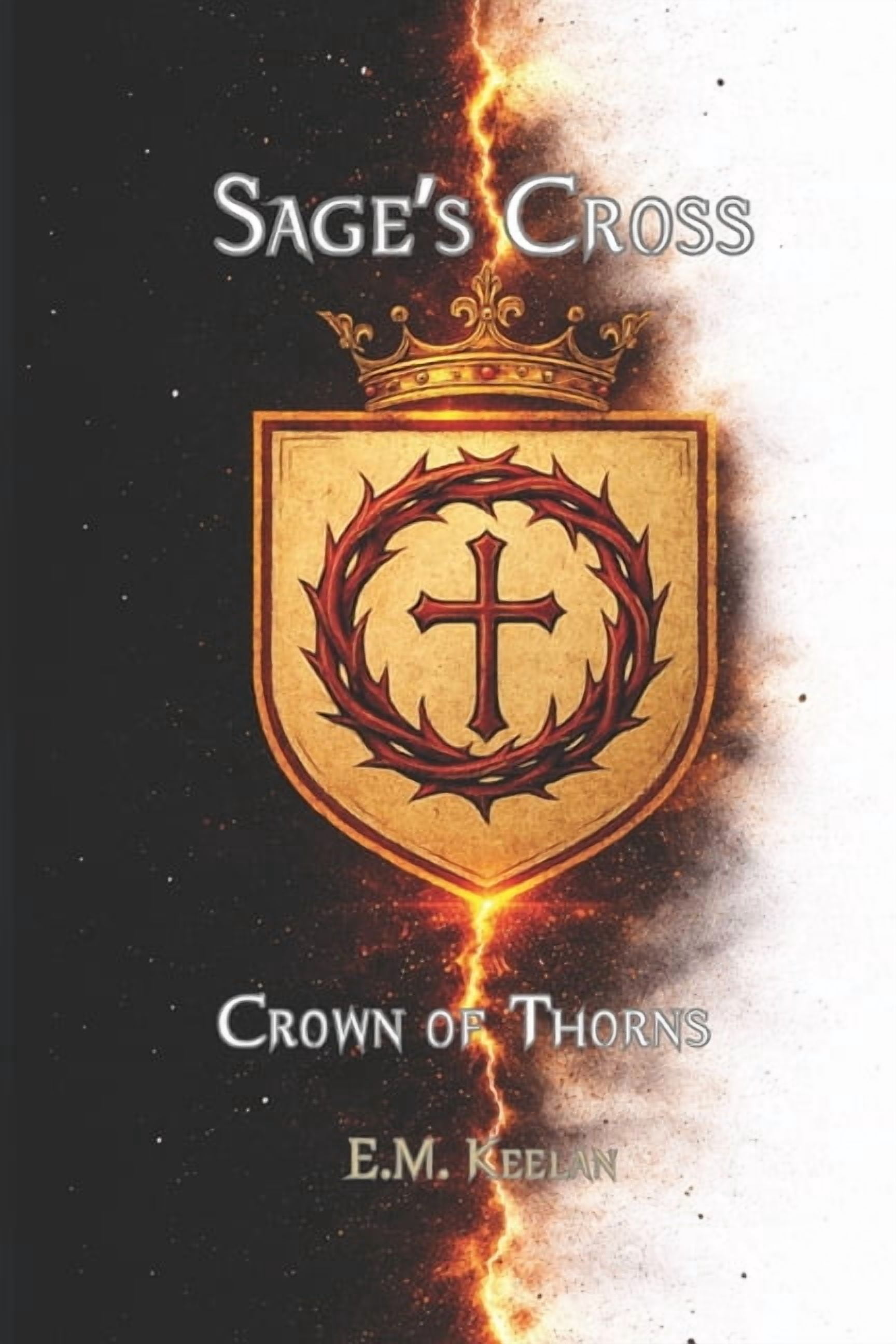 Sage's Cross: Crown of Thorns: 10th Anniversary Edition, (Paperback)