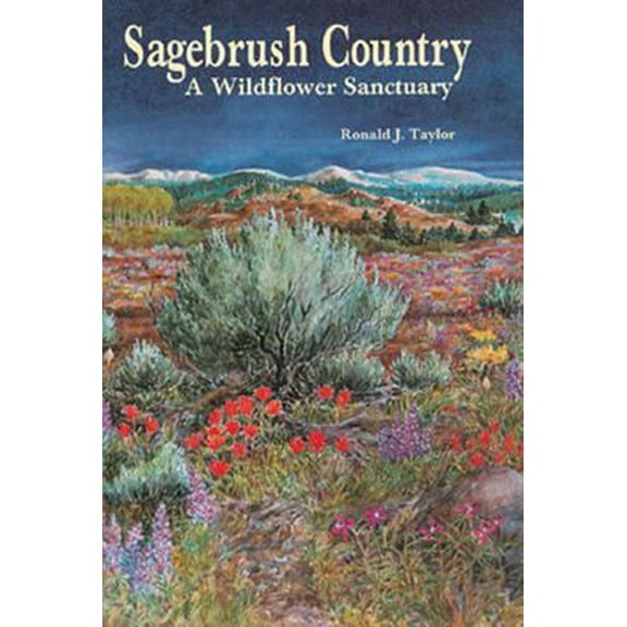 Pre-Owned Sagebrush Country: A Wildflower Sanctuary (Paperback) 0878422803 9780878422807