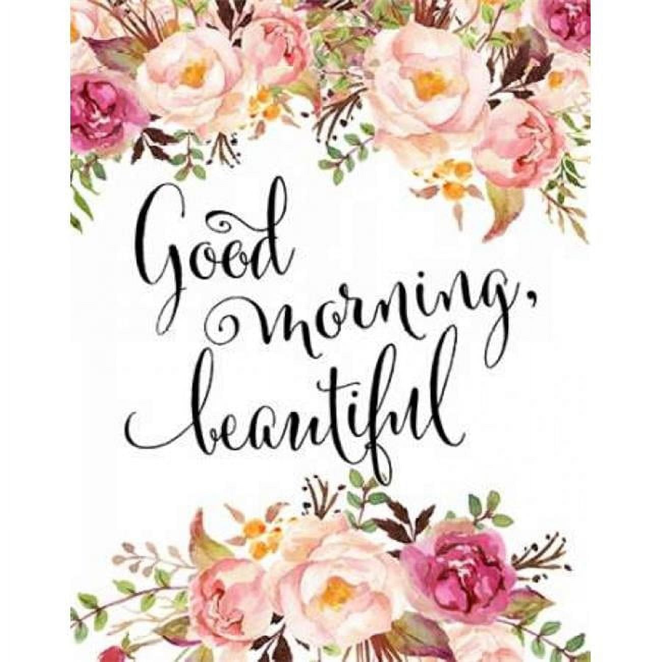 Sagebrush Fine Art Good Morning Beautiful Poster Print by Tara Moss