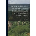 thumbnail image 1 of Sagen, Märchen, Schwänke und Gebräuche aus Stadt und Stift Hildesheim. (Paperback), 1 of 1