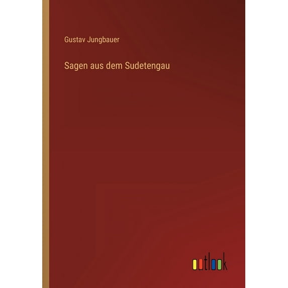 Sagen aus dem Sudetengau (Paperback)
