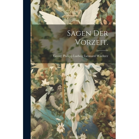 Sagen der Vorzeit. (Paperback)