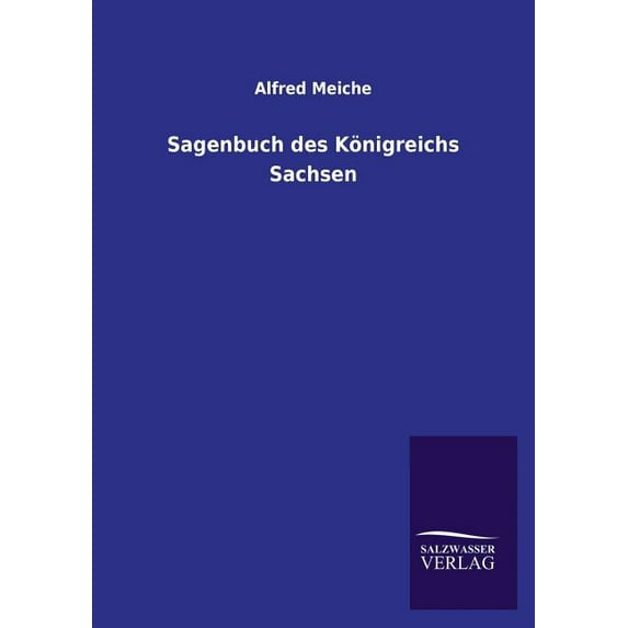 Sagenbuch Des Konigreichs Sachsen (Paperback)