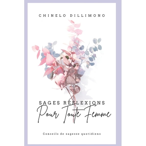 Sages Réflexions Pour Toute Femme (Paperback)