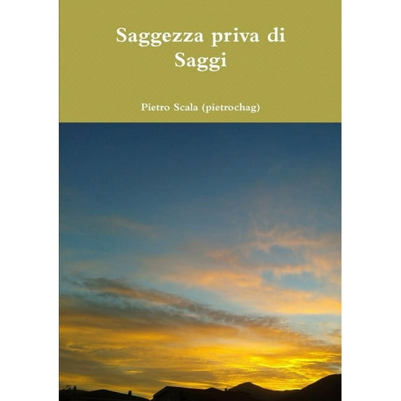 Saggezza priva di Saggi, (Paperback)