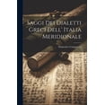 thumbnail image 1 of Saggi dei Dialetti Greci Dell' Italia Meridionale (Paperback), 1 of 1