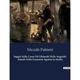 thumbnail image 1 of Saggio Sulle Cause Ed I Rimedii Delle Angustie Attuali Della Economia Agraria In Sicilia: Le sfide economiche dell', (Paperback), 1 of 1