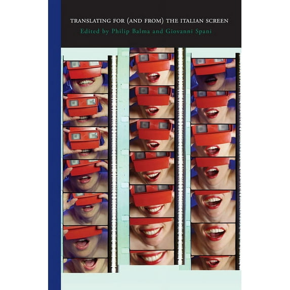 Saggistica Translating for (And From) the Italian Screen: Dubbing and Subtitles, Book 29, (Paperback)