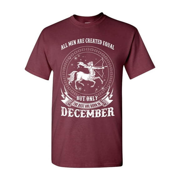 Sagittarius All Men Are Created Equal Best Born In December Funny DT Adult T-Shirt Tee