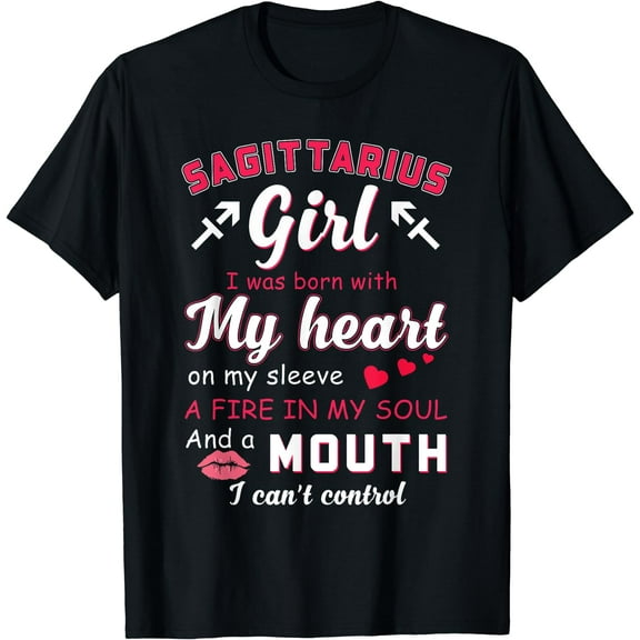 Sagittarius Girl Funny Quote With Zodiac Sign Birthday Gift T-Shirt