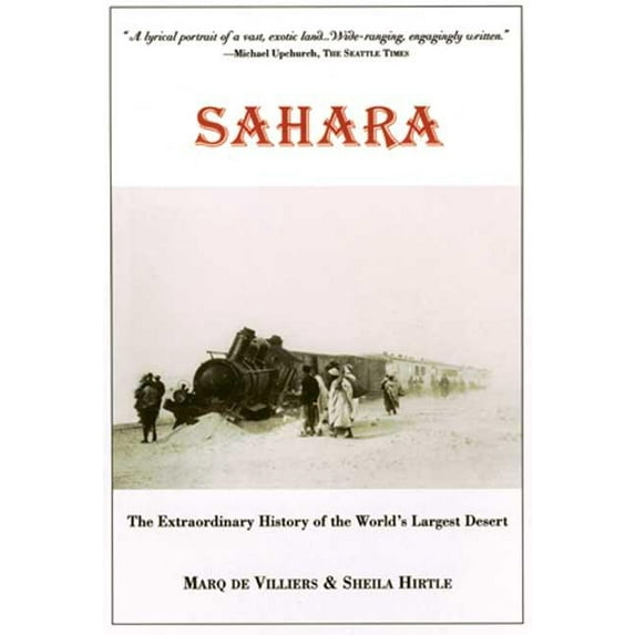 Sahara: The Extraordinary History of the World's Largest Desert, (Paperback)