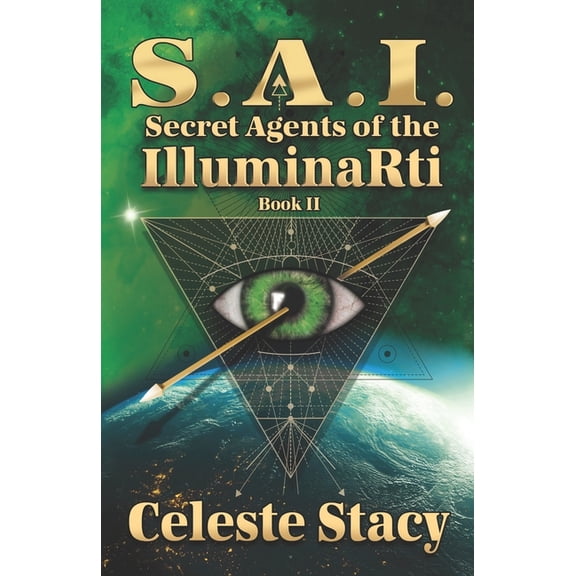 Sai: Secret Agents of the Illuminarti: Sai : Secret Agents of the IlluminaRti (Series #2) (Paperback)