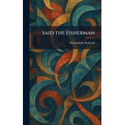 Said the Fisherman, Hardcover