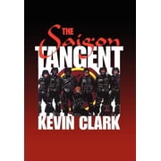 The Saigon Tangent, Hardcover