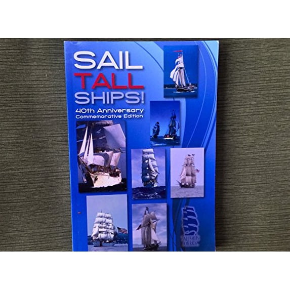 Pre-Owned Sail Tall Ships 40th Anniversary Edition (Paperback) 0979987830 9780979987830