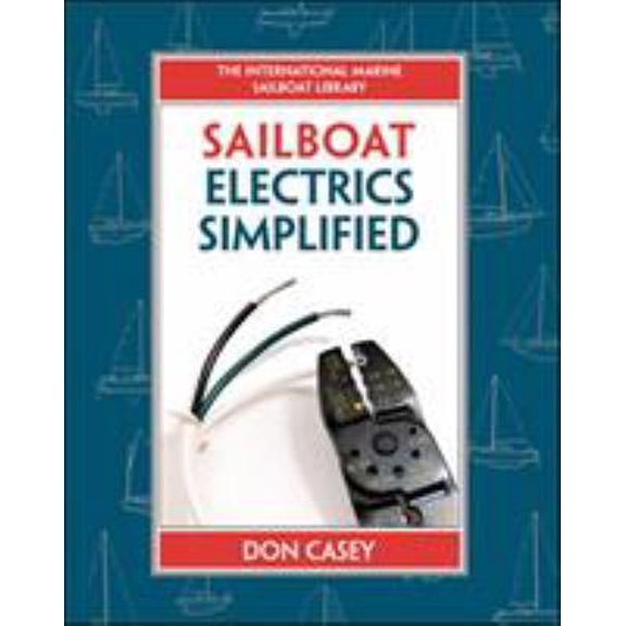 Pre-Owned Sailboat Electrical Systems: Improvement, Wiring, and Repair (Hardcover) 0070366497 9780070366497